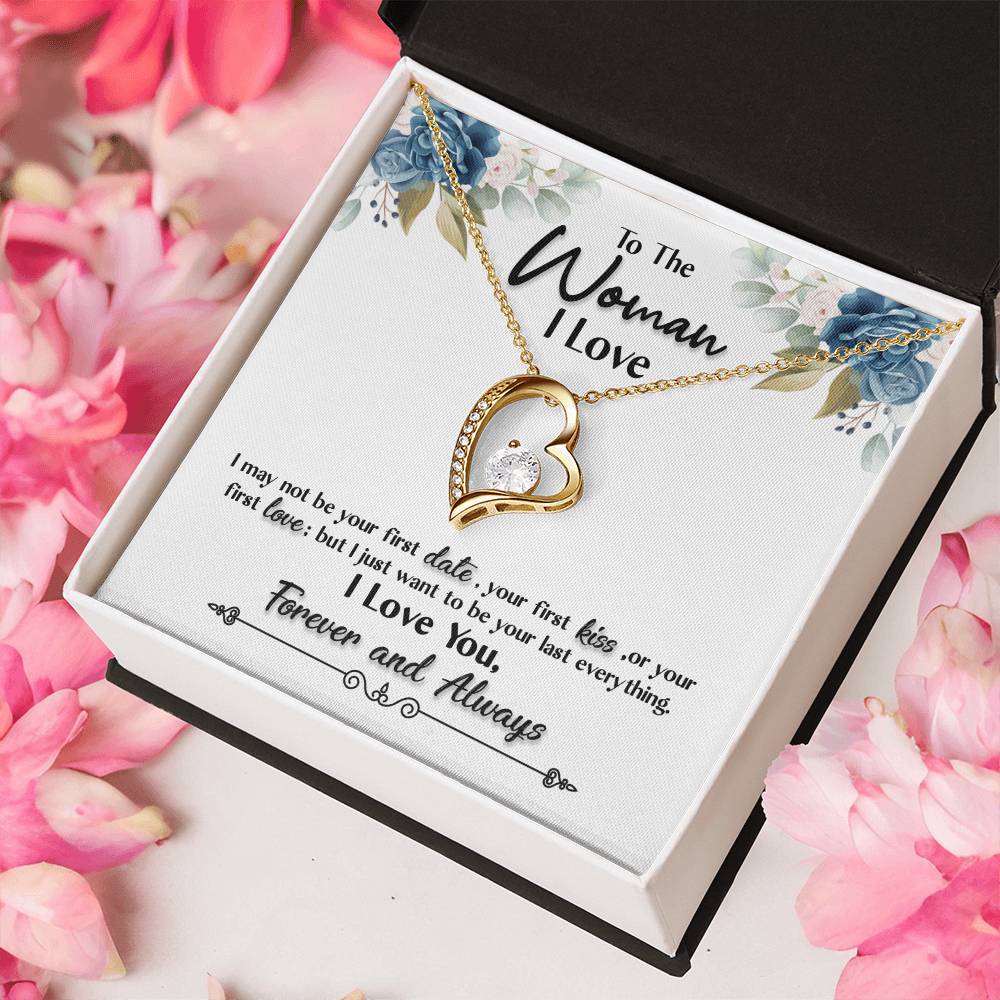 To The Woman I Love Your Last Everything Forever Love Necklace