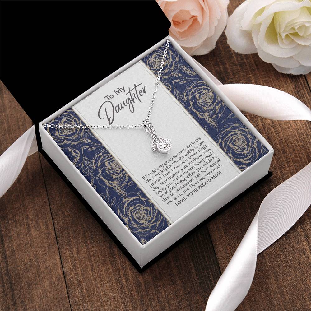To My Daughter Mother's Gift To Daughter Alluring Beauty Necklace Alluring Beauty Necklace