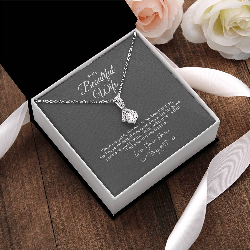 To My Beautiful Wife - When We Get To The End Alluring Beauty Necklace