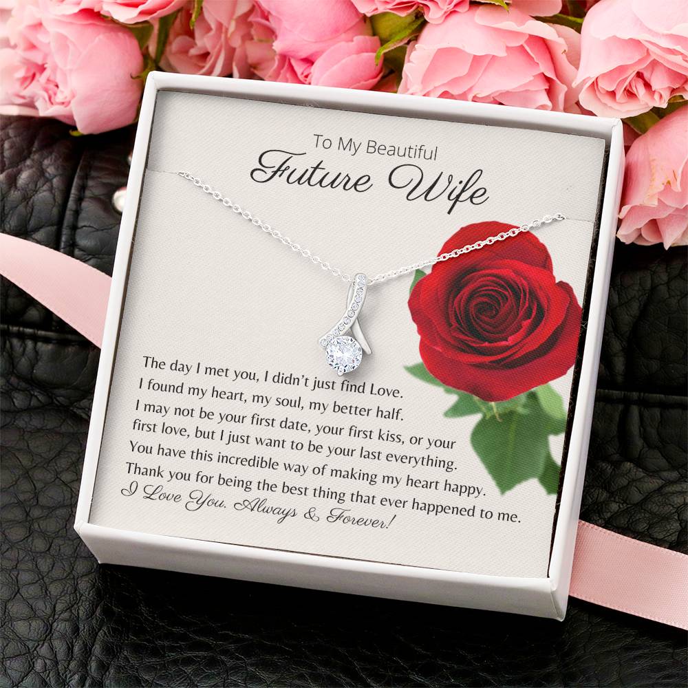 To My Beautiful Future Wife My Heart My Soul My Better Half - Necklace Alluring Beauty Necklace