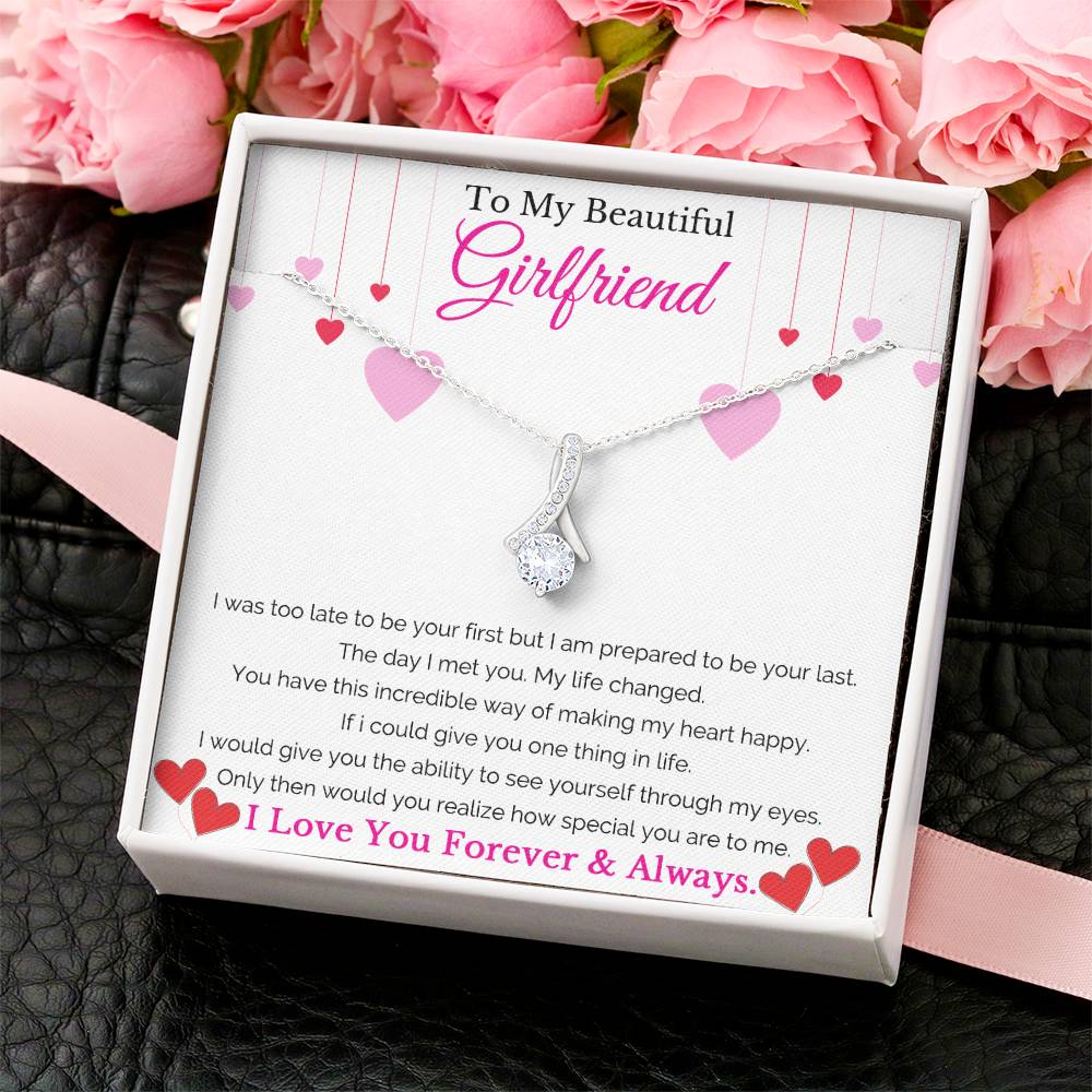 To My Beautiful Girlfriend - Too Late Alluring Beauty Necklace