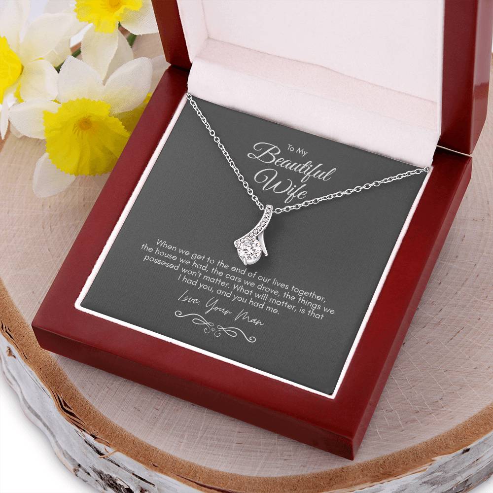 To My Beautiful Wife - When We Get To The End Alluring Beauty Necklace