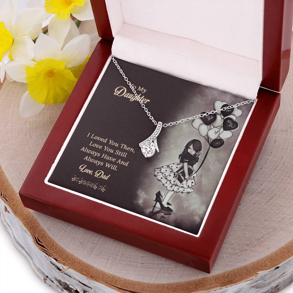 To My Daughter From Dad 1 Alluring Beauty Necklace