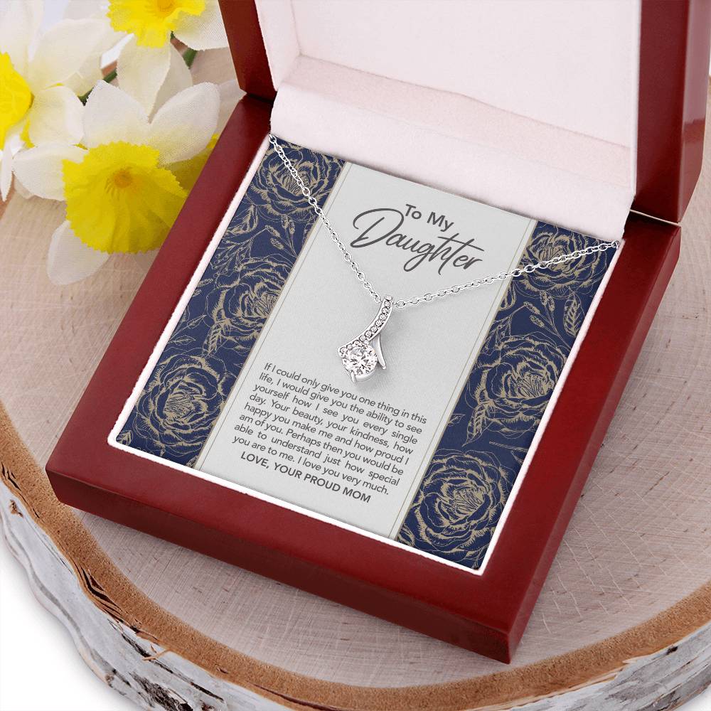 To My Daughter Mother's Gift To Daughter Alluring Beauty Necklace Alluring Beauty Necklace