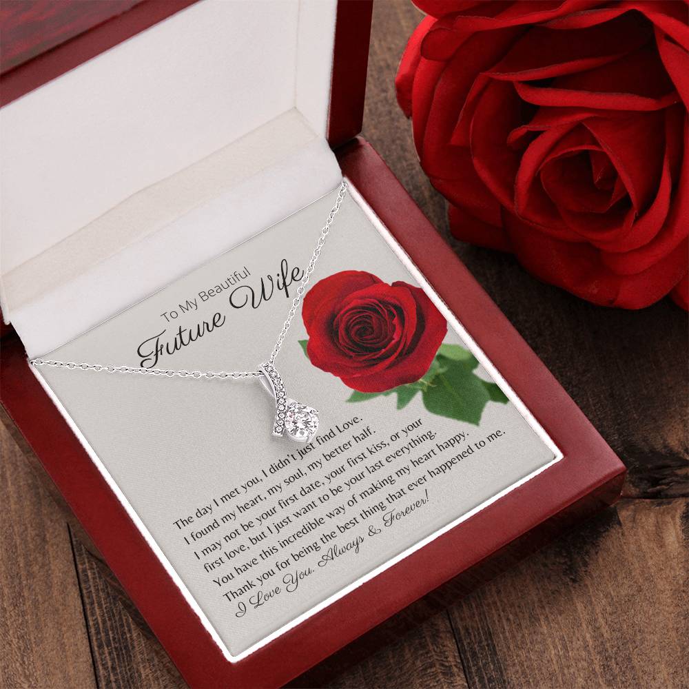 To My Beautiful Future Wife My Heart My Soul My Better Half - Necklace Alluring Beauty Necklace