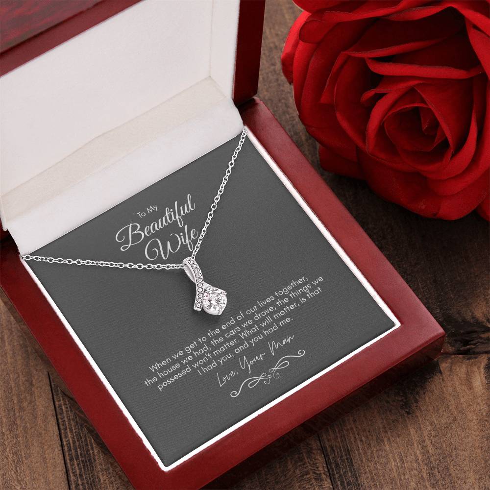 To My Beautiful Wife - When We Get To The End Alluring Beauty Necklace