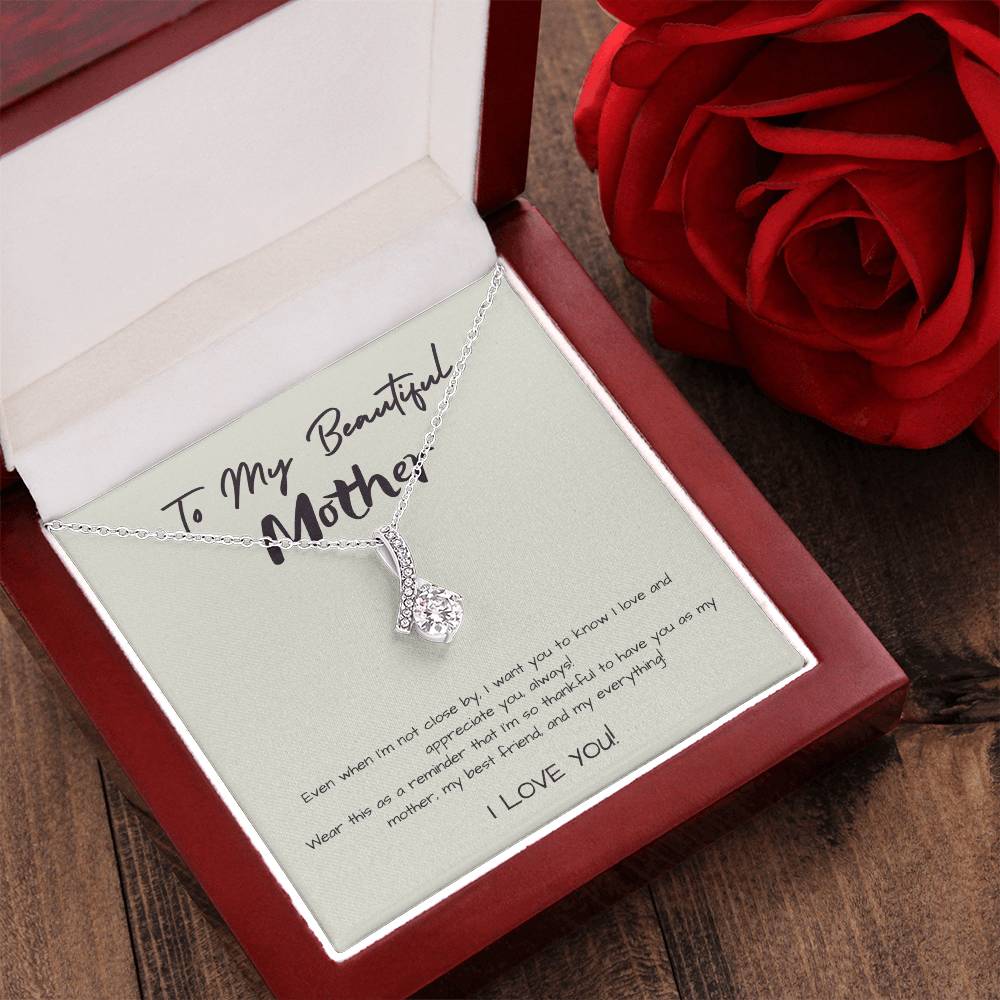 To My Beautiful Mother Alluring Beauty Necklace