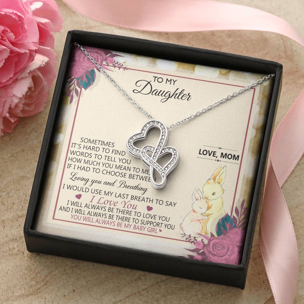 To My Daughter - Always Be My Baby Girl - Double Hearts Double Hearts Necklace