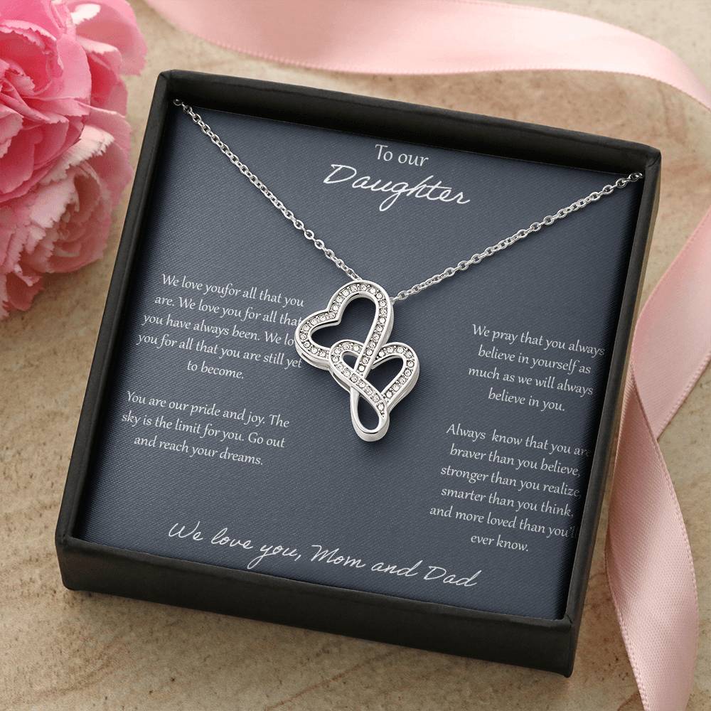 To Our Daughter We Love You For All That You Are - Mom &amp; Dad Double Hearts Necklace