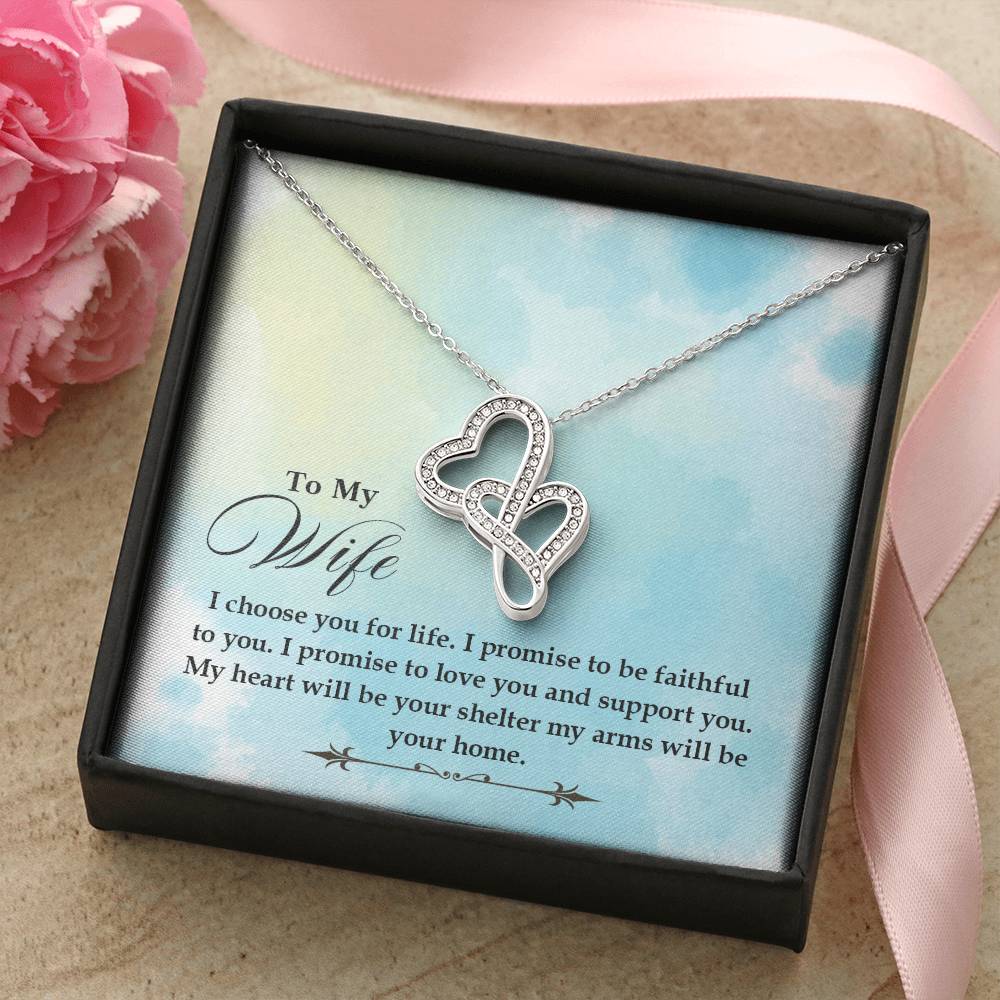 To My Wife - I Choose You For Life -  Double Hearts Necklace