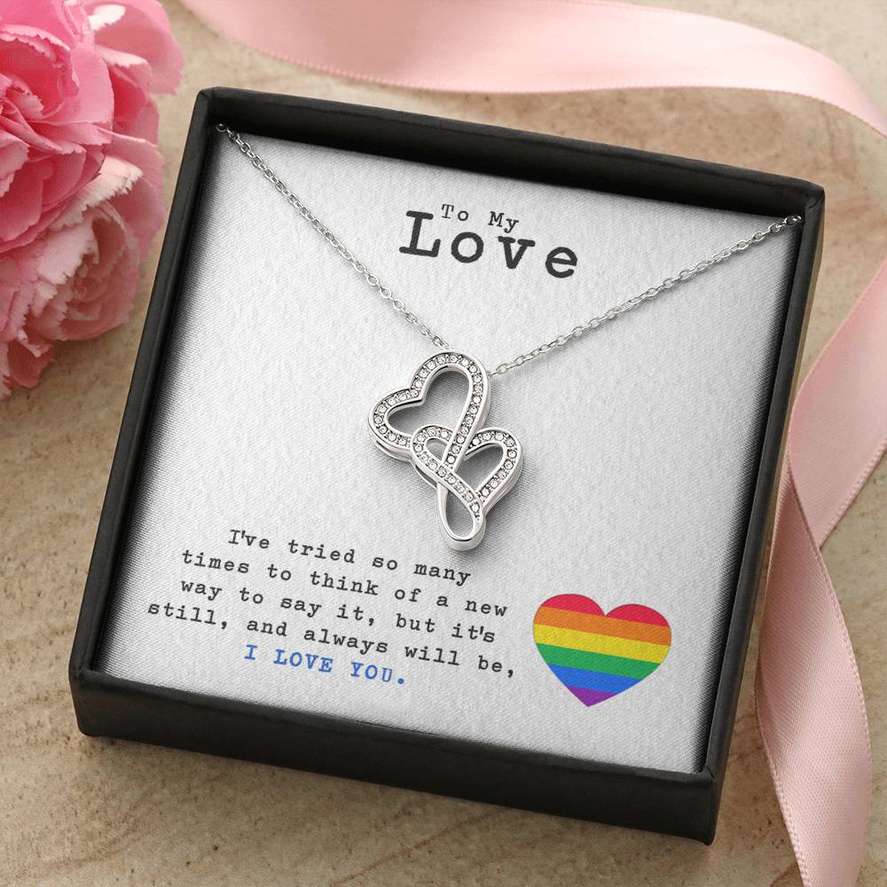 To My Love - It's Still &amp; Will Always Be I Love You - Necklace Double Hearts Necklace