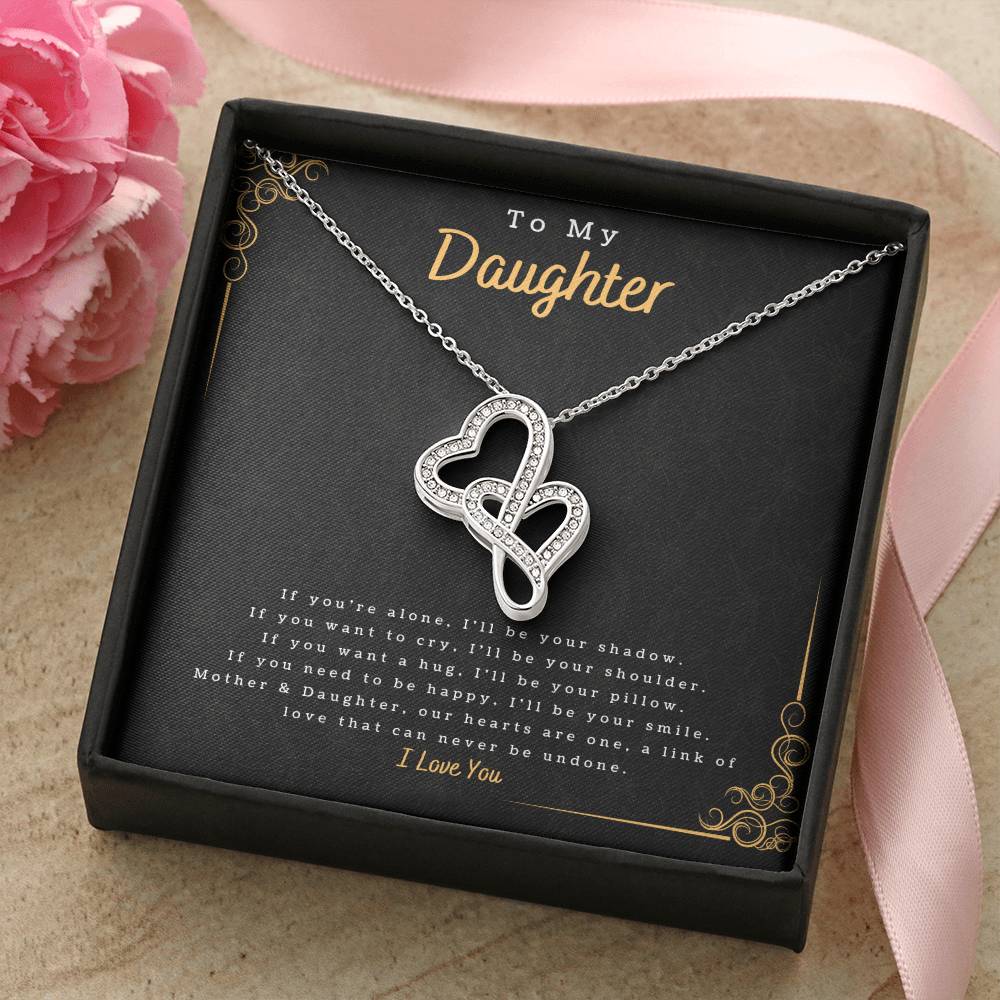 To My Daughter - I&#39;ll Be Double Heart Necklace Double Hearts Necklace