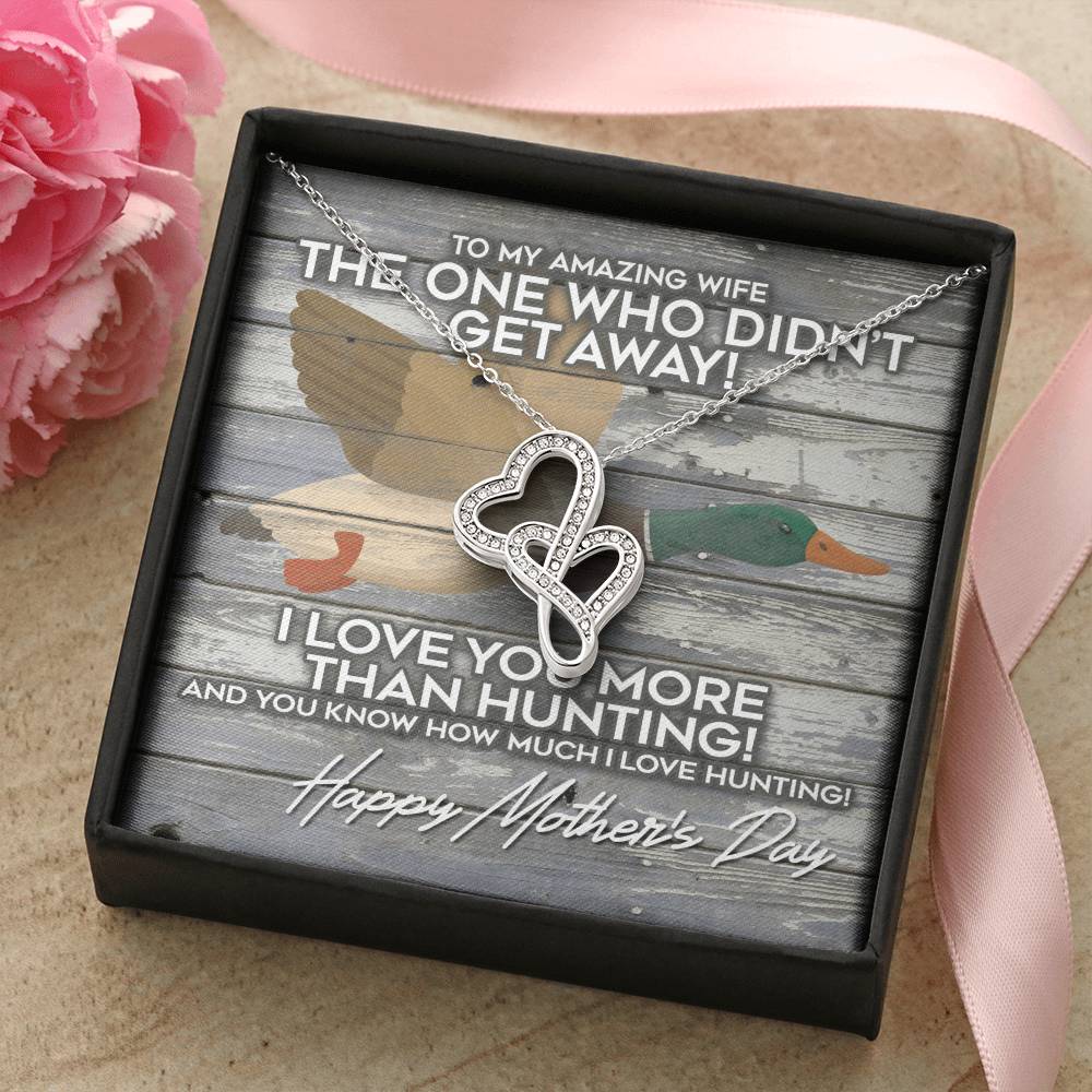 Funny Mothers Day Gift For The Wife Of A Duck Hunter I Love You More Than Duck Hunting Mother&#39;s Day Gift For Wife Husb Double Hearts Necklace