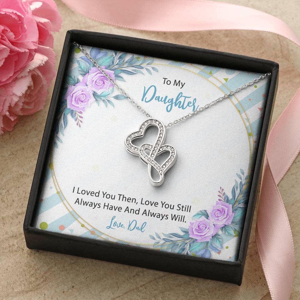 To My Daughter  From Dad 4 Double Hearts Necklace