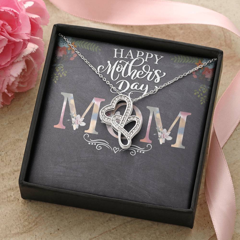 Happy Mother&#39;s Day Mom -  Double Hearts Necklace