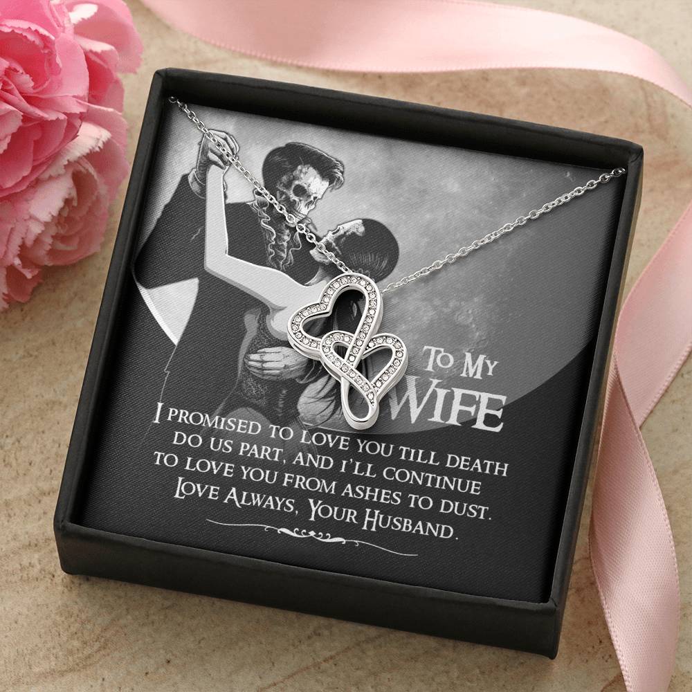 To My Wife - Ashes To Dust - Necklace Double Hearts Necklace