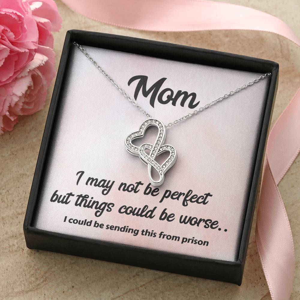 Happy Mother's Day Mom I'm Not Perfect -  Double Hearts Necklace
