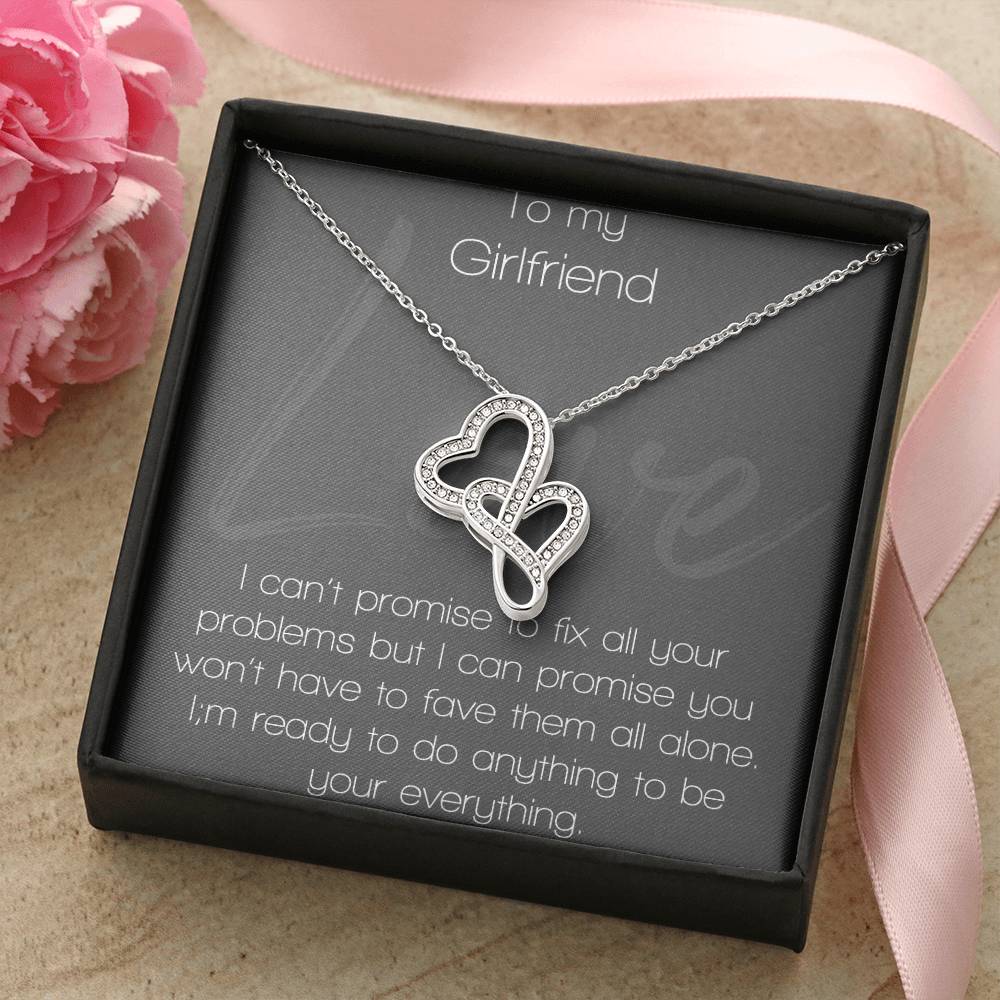 To My Girlfriend I Can&#39;t Promise To Fix All Your Problems Double Hearts Necklace