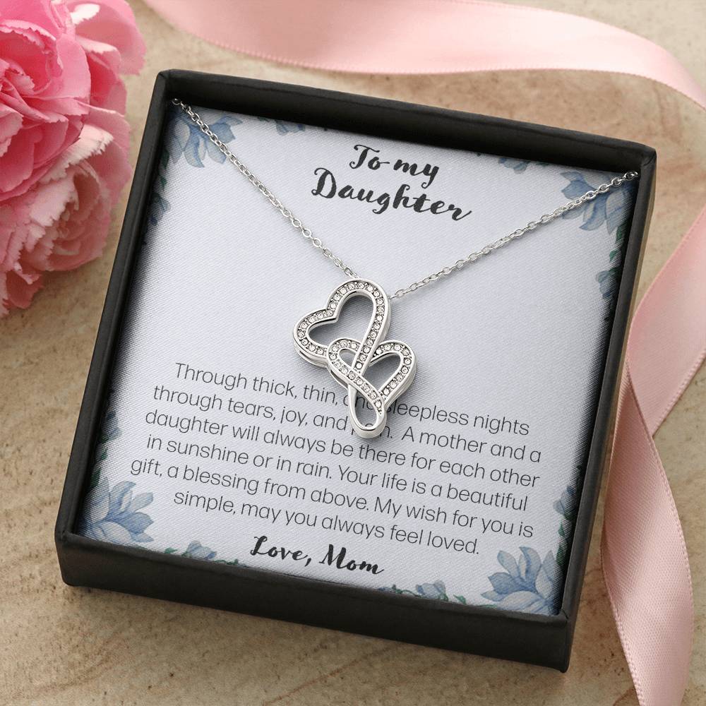 To My Daughter. Through Thick And Thin - Love Mom Double Hearts Necklace