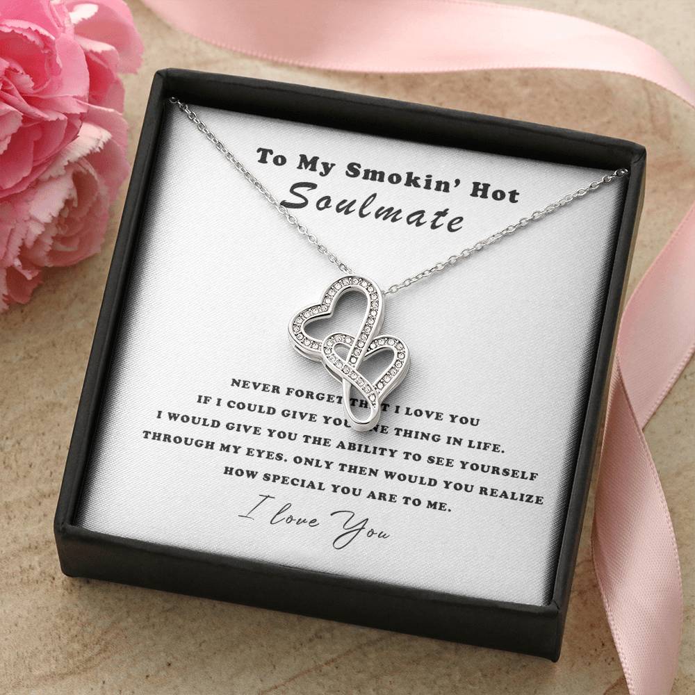 To My Smokin&#39; Hot Soulmate - I Love You Necklace - Necklace Gift Set For Soulmate Wife Girlfriend Anniversary Gift Bir Double Hearts Necklace