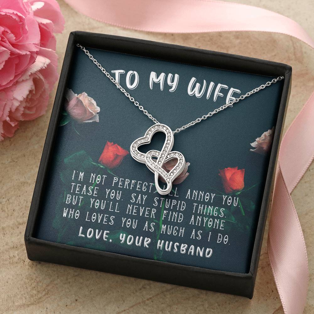To My Wife - I'm Not Perfect -Anniversary Gift - Luxury Necklace Double Hearts Necklace