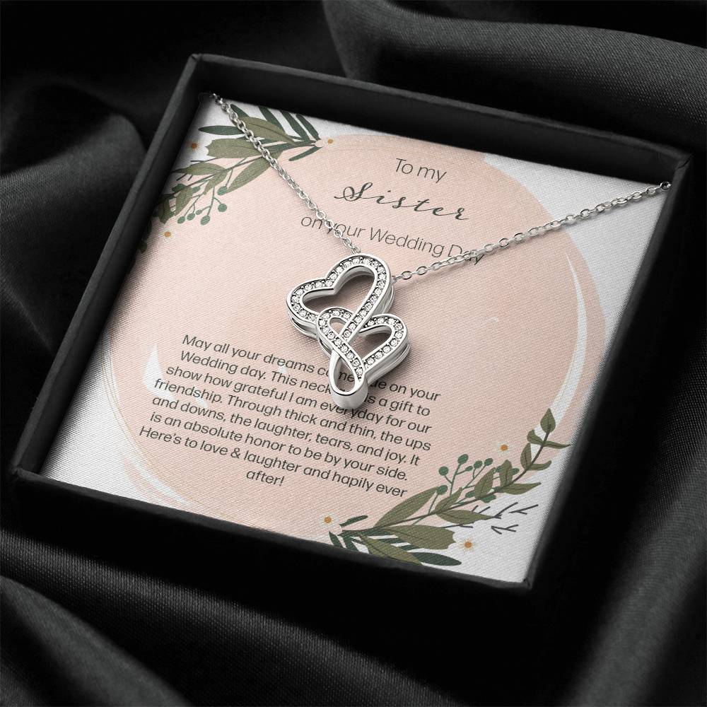 To My Sister On Your Wedding Day Double Hearts Necklace