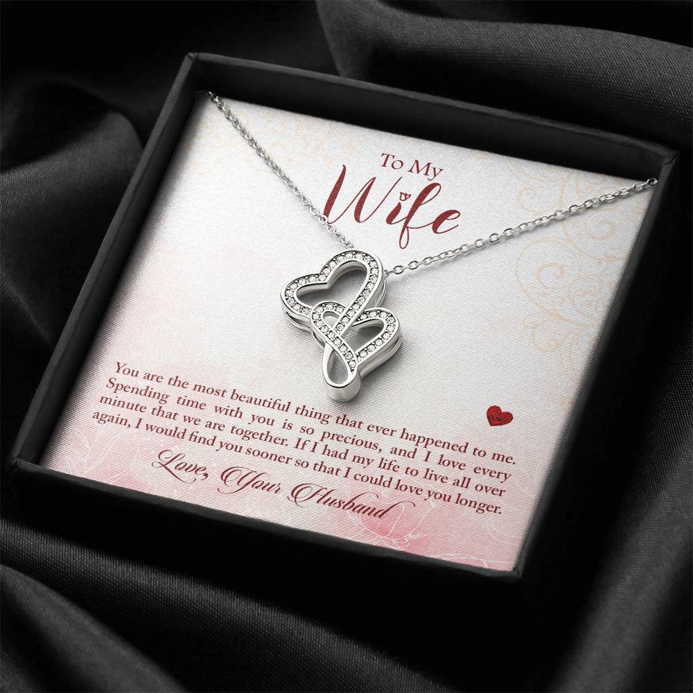 To My Wife - If Had My Life To Live All Over Again - Necklace Double Hearts Necklace