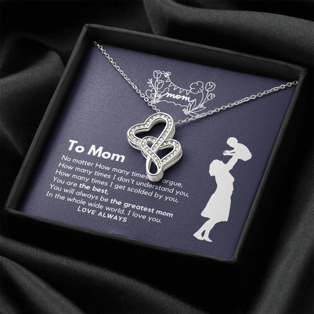 To My Mom - You Are The Best The Greatest Double Hearts Necklace