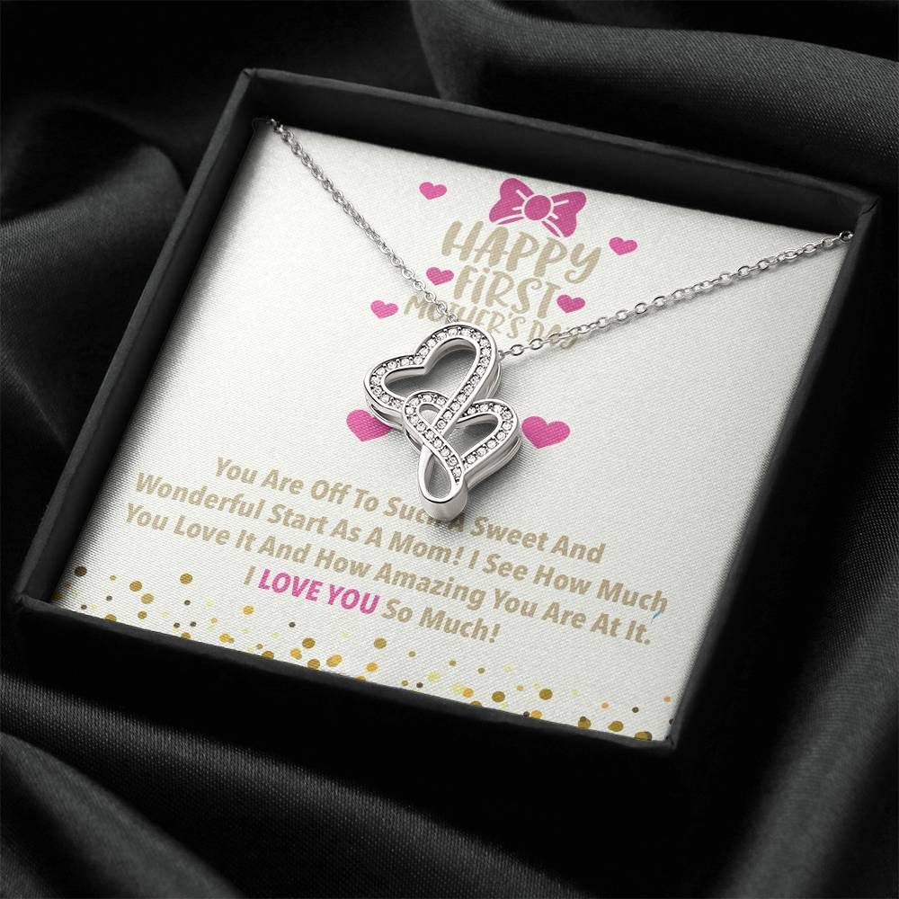 Happy First Mother's Day I Love You So Much - Meaningful 1St Mothers Day Necklace First Mothers Day Gifts Mothers Day  Double Hearts Necklace