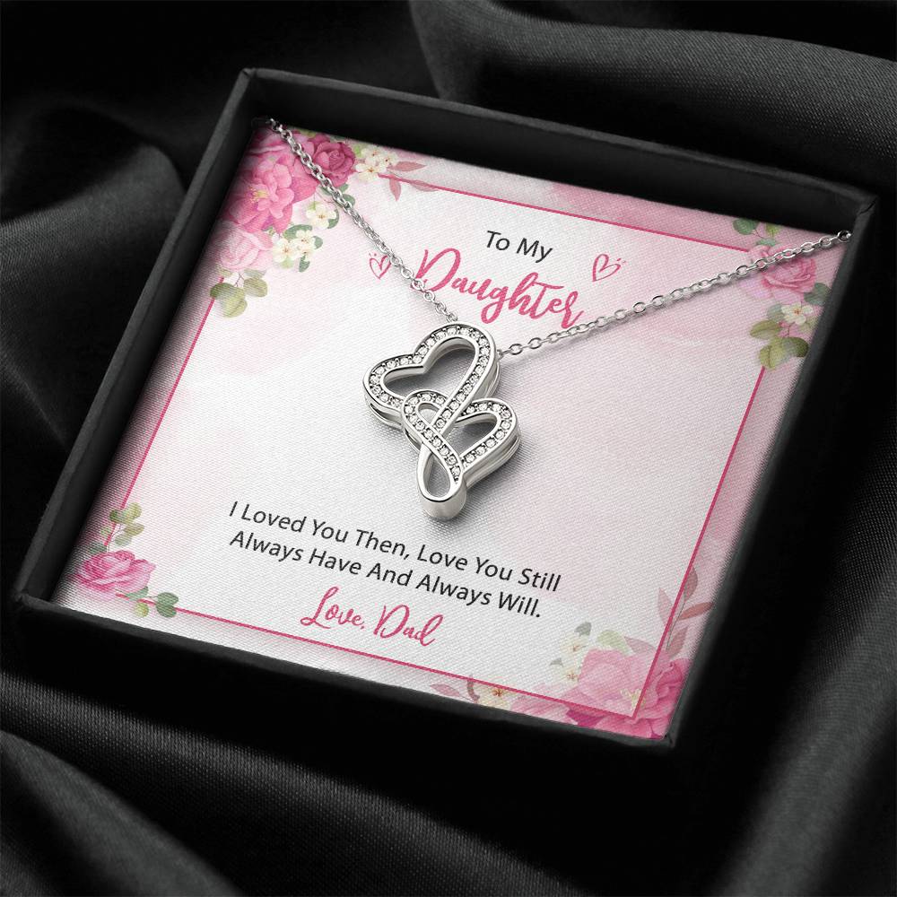To My Daughter  From Dad 2 Double Hearts Necklace