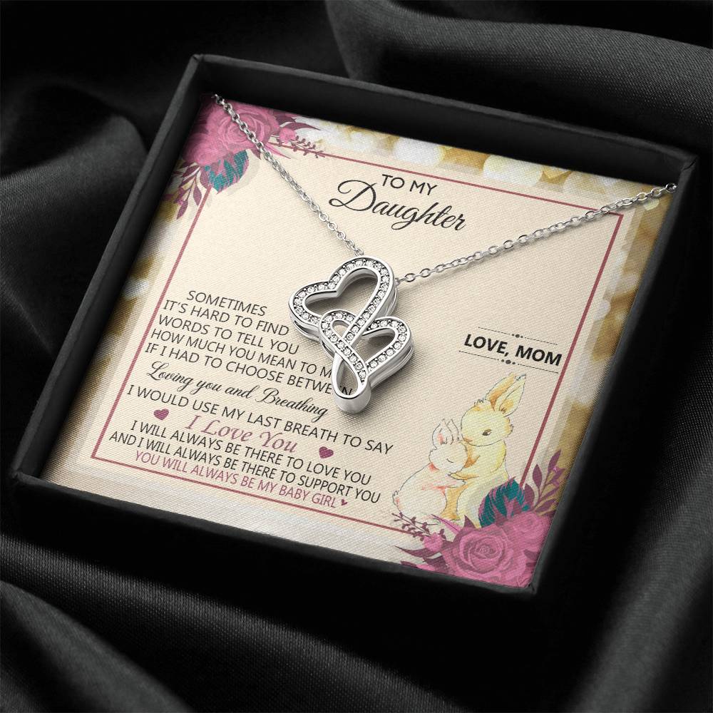 To My Daughter - Always Be My Baby Girl - Double Hearts Double Hearts Necklace