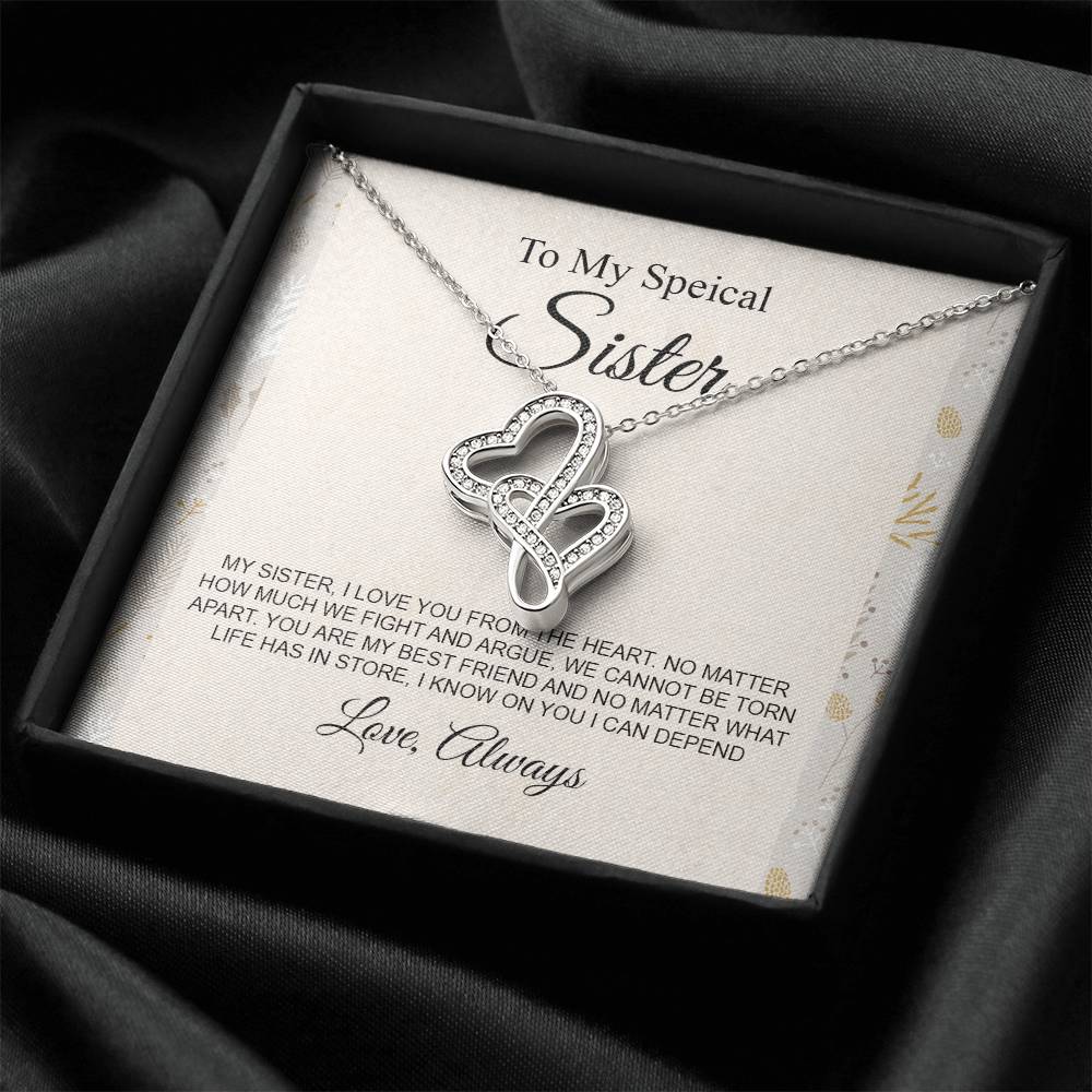My sister i love you from the heart no matter hơ much we fight and argue Double Hearts Necklace