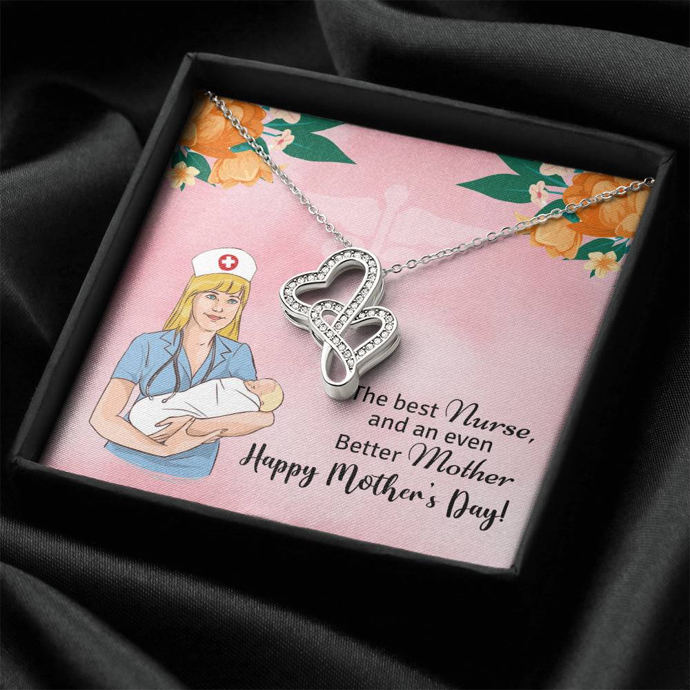 The Best Nurse And An Even Better Mother - Happy Mother's Day Double Hearts Necklace