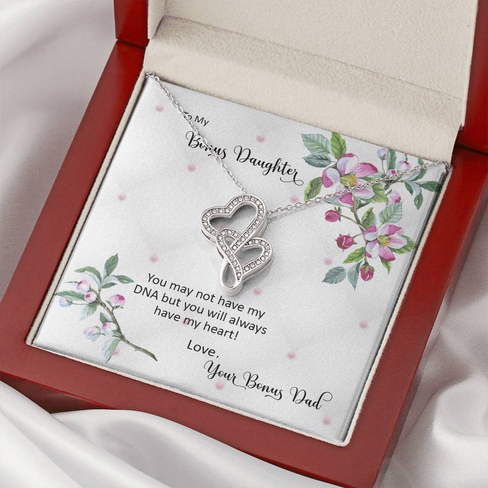 Bonus Daughter From Bonus Dad No Dna But You Have My Heart  2 Double Hearts Necklace