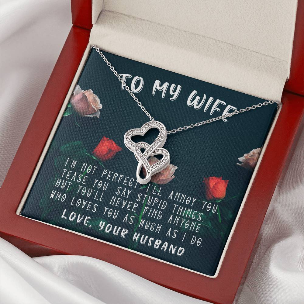 To My Wife - I'm Not Perfect -Anniversary Gift - Luxury Necklace Double Hearts Necklace