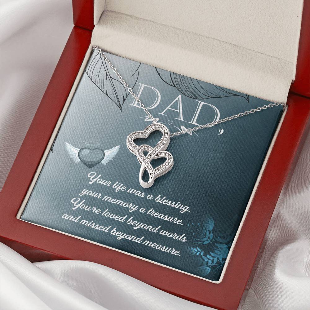 Dad - Your Life Was A Blessing -  Double Hearts Necklace