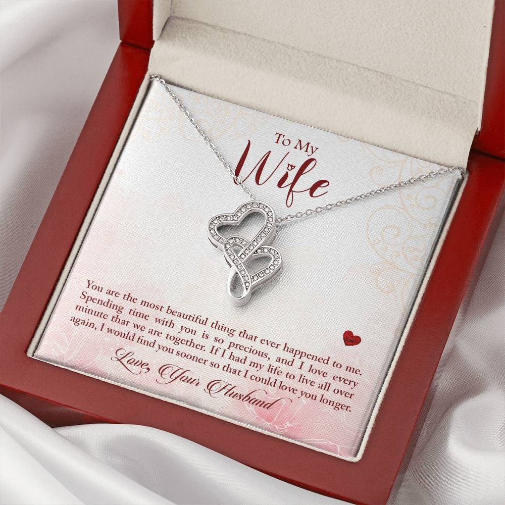 To My Wife - If Had My Life To Live All Over Again - Necklace Double Hearts Necklace