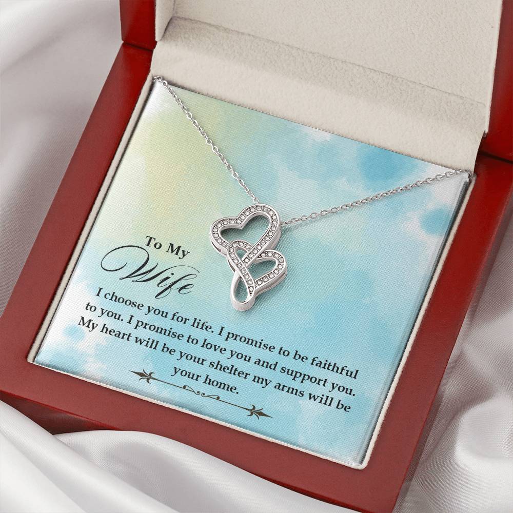 To My Wife - I Choose You For Life -  Double Hearts Necklace