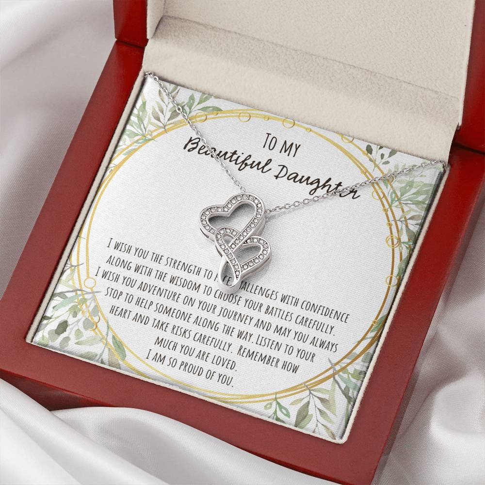 To My Beautiful Daughter I Wish You The Strength Double Hearts Necklace