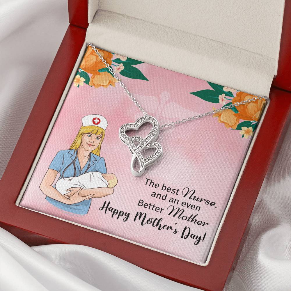 The Best Nurse And An Even Better Mother - Happy Mother's Day Double Hearts Necklace