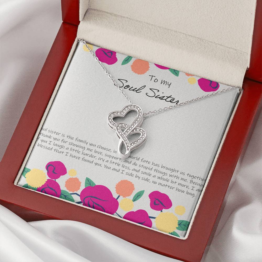 To My Soul Sister Is The Family You Choose - Floral Double Hearts Necklace