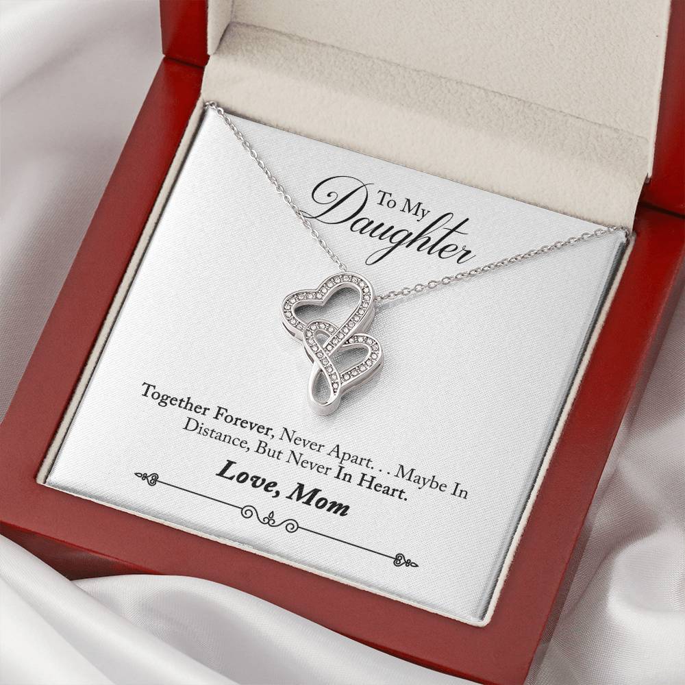 To My Daughter - Together Forever Never Apart - Necklace Double Hearts Necklace