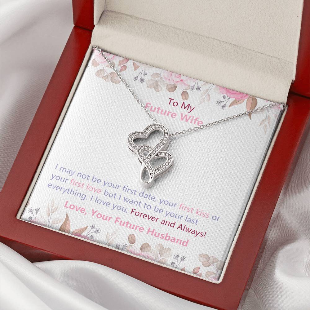 To My Future Wife Heart Necklace -I May Not Be Your First Date Kiss Love Jewelry Double Hearts Necklace