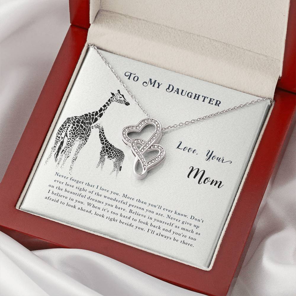 To My Daughter - Never Forget That I Love You. More Than You'll Ever Know. Don't Ever Lose Sight Of The Wonderful Pers Double Hearts Necklace