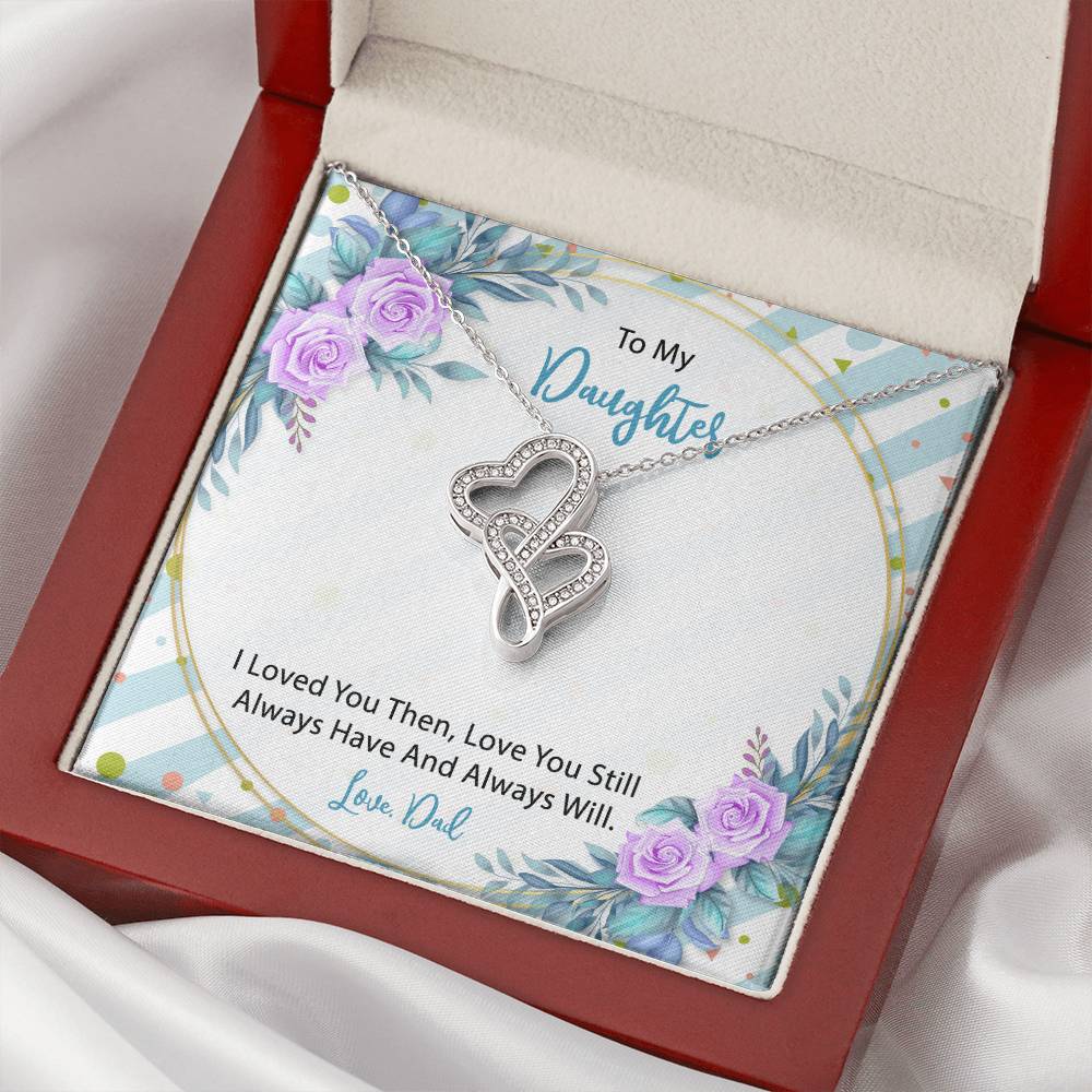 To My Daughter  From Dad 4 Double Hearts Necklace