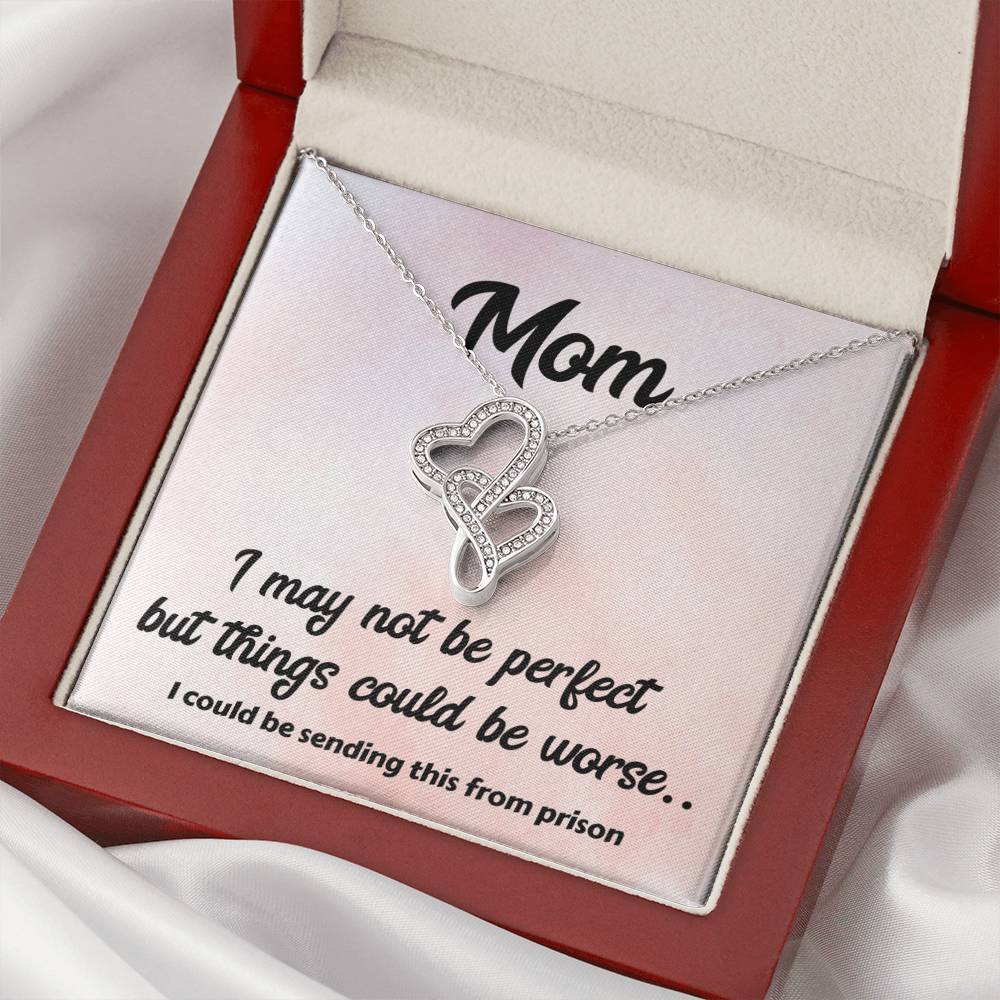 Happy Mother's Day Mom I'm Not Perfect -  Double Hearts Necklace