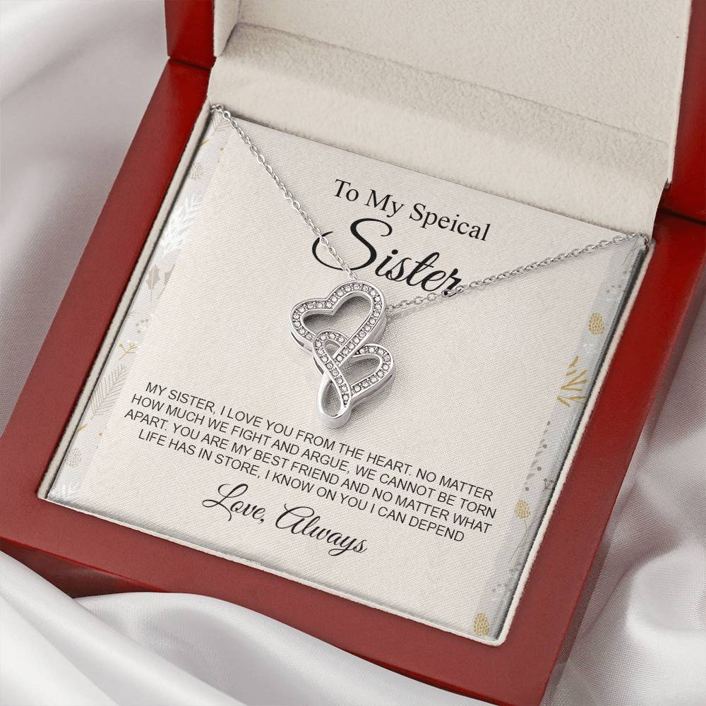 My sister i love you from the heart no matter hơ much we fight and argue Double Hearts Necklace