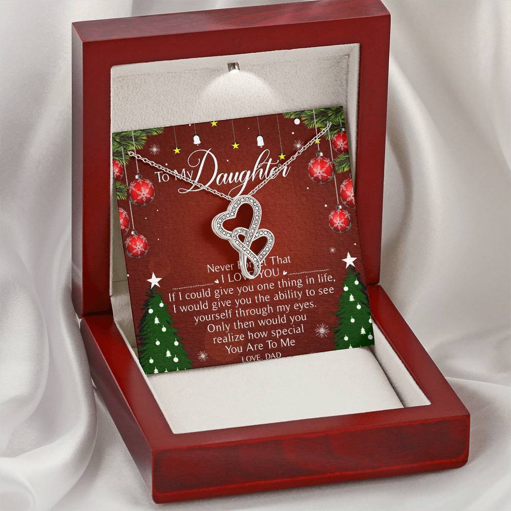 To My Daughter Necklace Christmas Gift From Dad - Forever Love Daughter Necklace On Christmas Day - Dad And Daughter N 5 Double Hearts Necklace