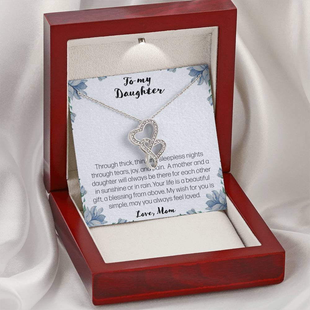 To My Daughter. Through Thick And Thin - Love Mom Double Hearts Necklace