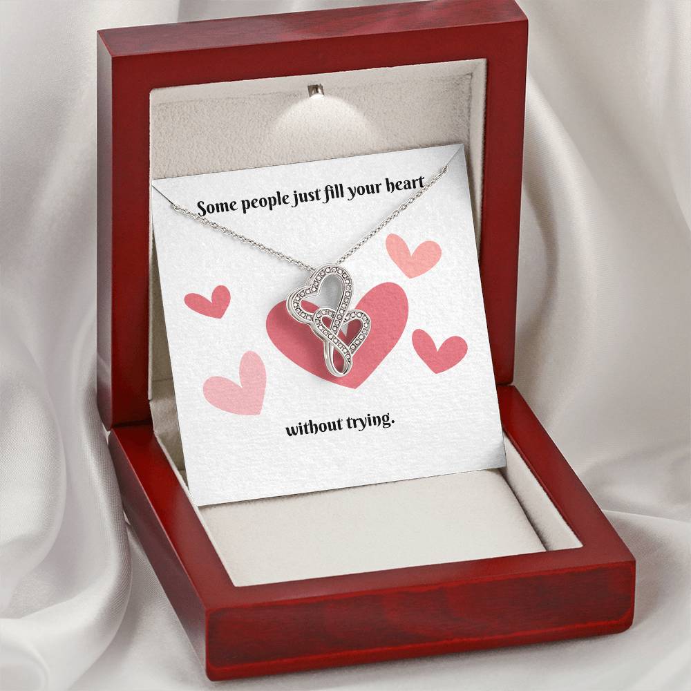 Some People Just Fill Your Heart Without Trying. Entwined Hearts To Give To Those You Love. Double Hearts Necklace